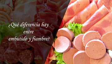 ¿Qué diferencia hay entre embutido y fiambre?